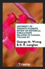 University of Toronto Students. Review of Historical Publications Relating to Canada. Volume XII - Book