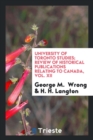 University of Toronto Studies; Review of Historical Publications Relating to Canada, Vol. XII - Book