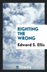 Righting the Wrong - Book