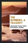 The Robbers : A Tragedy - Book