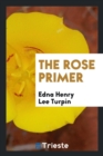 The Rose Primer - Book