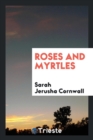 Roses and Myrtles - Book