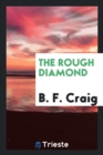 The Rough Diamond - Book