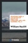 The Round Table : A Collection of Essays on Literature, Men, and Manners, Vol. II - Book