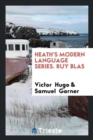 Heath's Modern Language Series. Ruy Blas - Book
