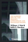 The Sanborn Speller : For Primary, Intermediate and Grammar Grades - Book