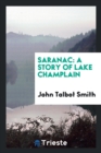 Saranac : A Story of Lake Champlain - Book