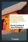 Scotish Poems : Reprinted from Scarce Editions. in Three Volumes. Volume II - Book
