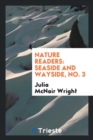 Nature Readers : Seaside and Wayside, No. 3 - Book