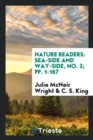 Nature Readers : Sea-Side and Way-Side, No. 2; Pp. 1-167 - Book
