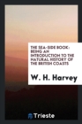 The Sea-Side Book : Being an Introduction to the Natural History of the British Coasts - Book