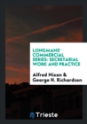 Longmans' Commercial Series : Secretarial Work and Practice - Book