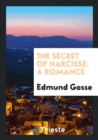 The Secret of Narcisse : A Romance - Book