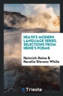 Heath's Modern Language Series. Selections from Heine's Poems - Book
