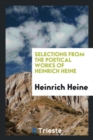 Selections from the Poetical Works of Heinrich Heine - Book