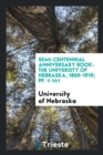 Semi-Centennial Anniversary Book : The University of Nebraska, 1869-1919; Pp. 1-141 - Book