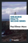 Shelburne Essays : Second Series - Book
