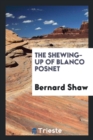 The Shewing-Up of Blanco Posnet - Book
