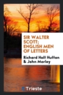 Sir Walter Scott; English Men of Letters - Book