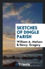 Sketches of Dingle Parish - Book