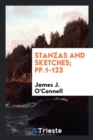 Stanzas and Sketches; Pp.1-123 - Book