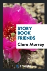 Story Book Friends - Book