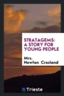 Stratagems : A Story for Young People - Book