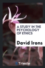 A Study in the Psychology of Ethics - Book