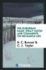 The Suburban Sage : Stray Notes and Comments on His Simple Life - Book