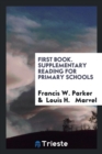 First Book. Supplementary Reading for Primary Schools - Book