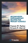 Second Book : Supplementary Reading for Primary Schools - Book