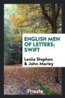 English Men of Letters; Swift - Book