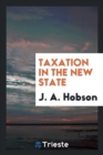 Taxation in the New State - Book