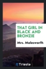 That Girl in Black and Bronzie - Book
