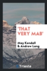 'that Very Mab' - Book