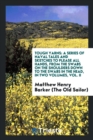 Tough Yarns : A Series of Naval Tales and Sketches to Please All Hands, from the Swabs on the Shoulders Down to the Swabs in the Head, in Two Volumes, Vol. II - Book