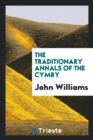 The Traditionary Annals of the Cymry - Book