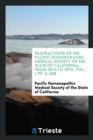 Transactions of the Pacific Homoeopathic Medical Society of the State of California, from 1874 to 1876, Vol. I, Pp. 6-208 - Book