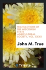 Transactions of the Wisconisn State Agricultural Society, Vol. XXXII - Book