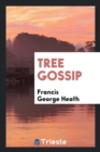 Tree Gossip - Book