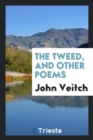 The Tweed and Other Poems - Book