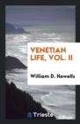 Venetian Life, Vol. II - Book