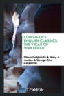 Longman's English Classics. the Vicar of Wakefield - Book