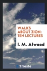 Walks about Zion : Ten Lectures - Book