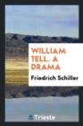 William Tell. a Drama - Book