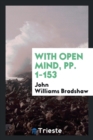 With Open Mind, Pp. 1-153 - Book