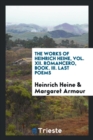 The Works of Heinrich Heine, Vol. XII. Romancero, Book. III. Last Poems - Book