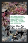 The Cameo Edition. the Works of Edgar Allan Poe. in Ten Volumes. Volume Five. Tales - Mystery and Occultism - Book