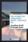 The Works of Jonathan Swift. Volume XII - Book