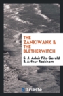 The Zankiwank & the Bletherwitch - Book